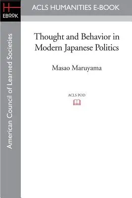 Gondolkodás és viselkedés a modern japán politikában - Thought and Behavior in Modern Japanese Politics