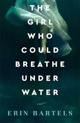 A lány, aki a víz alatt is tudott lélegezni - The Girl Who Could Breathe Under Water