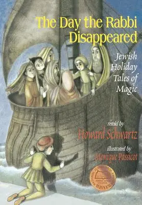 A rabbi eltűnésének napja: Zsidó ünnepi mesék a varázslatról - The Day the Rabbi Disappeared: Jewish Holiday Tales of Magic