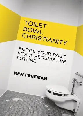 WC-tál kereszténység - Toilet Bowl Christianity