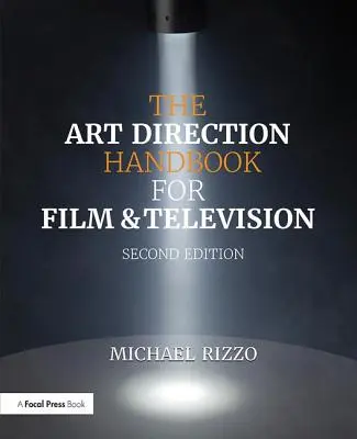 A művészeti rendezés kézikönyve a film és a televízió számára - The Art Direction Handbook for Film & Television