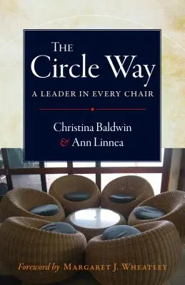 A körút: Vezető minden székben - The Circle Way: A Leader in Every Chair