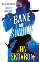 Bane és árnyék - A viharok birodalmának második könyve - Bane and Shadow - Book Two of Empire of Storms