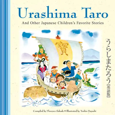 Urashima Taro és más japán gyerekek kedvenc történetei - Urashima Taro and Other Japanese Children's Favorite Stories