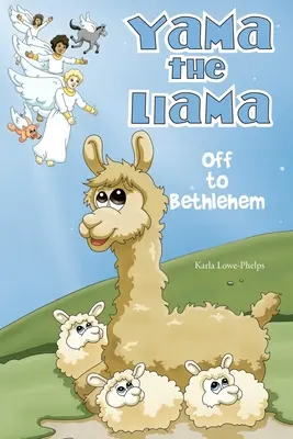 Yama, a láma... Irány Betlehem! - Yama the Llama--Off to Bethlehem