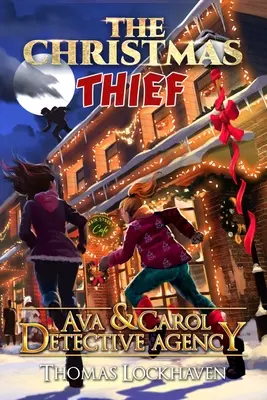 Ava & Carol Detektívügynökség: A karácsonyi tolvaj - Ava & Carol Detective Agency: The Christmas Thief