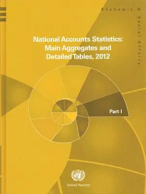 Nemzeti számlák statisztikái:: Főbb aggregátumok és részletes táblázatok 2012 - National Accounts Statistics:: Main Aggregates and Detailed Tables 2012