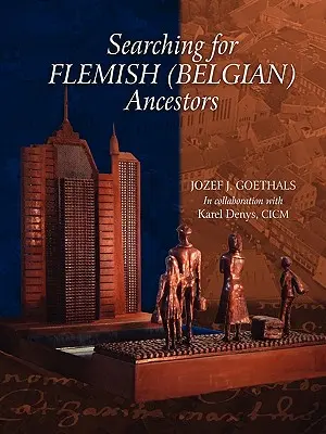 Flamand (belga) ősök keresése - Searching for Flemish (Belgian) Ancestors
