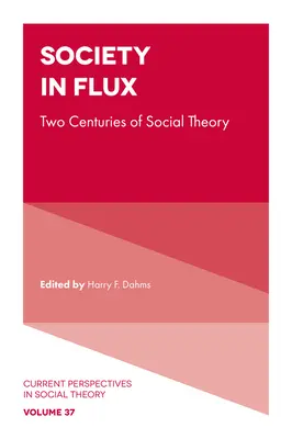 Társadalom a változásban: Két évszázad társadalomelmélete - Society in Flux: Two Centuries of Social Theory