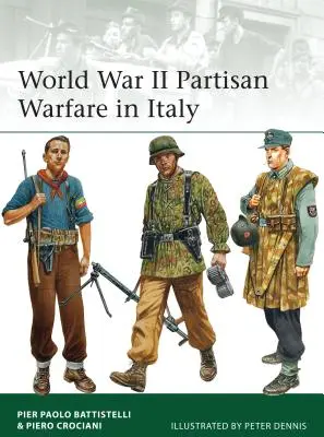 II. világháborús partizánháború Olaszországban - World War II Partisan Warfare in Italy