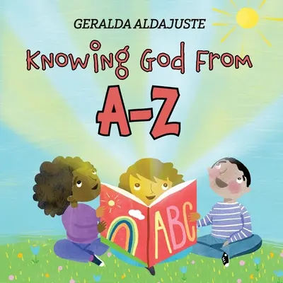 Isten megismerése A-Z-ig - Knowing God From A-Z