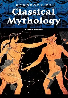 A klasszikus mitológia kézikönyve - Handbook of Classical Mythology