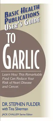 Felhasználói útmutató a fokhagymához - User's Guide to Garlic