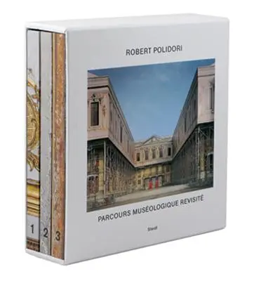 Robert Polidori: Parcours Musologique Revisit (Újraértelmezett zenei pálya) - Robert Polidori: Parcours Musologique Revisit