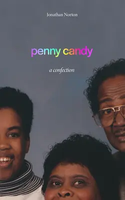 Penny Candy: A Confection