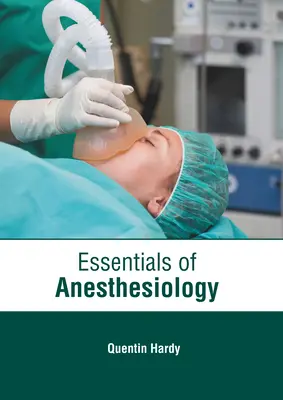 Az aneszteziológia alapjai - Essentials of Anesthesiology