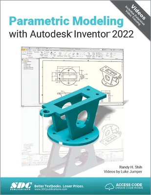 Parametrikus modellezés az Autodesk Inventor 2022-vel - Parametric Modeling with Autodesk Inventor 2022