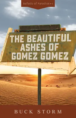 Gomez Gomez gyönyörű hamvai - The Beautiful Ashes of Gomez Gomez