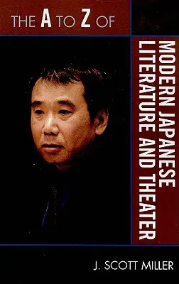 A modern japán irodalom és színház A-tól Z-ig - The A to Z of Modern Japanese Literature and Theater