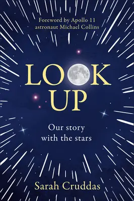 Nézz fel! Történetünk a csillagokkal - Look Up: Our Story with the Stars