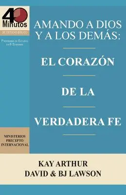 Amando a Dios y a Los Demas / Istent és másokat szeretni - Amando a Dios y a Los Demas / Loving God and Others