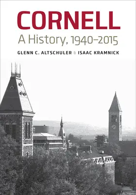 Cornell: A History, 1940-2015