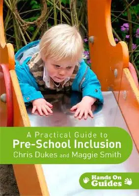 Gyakorlati útmutató az óvodai integrációhoz [CDROM-mal] - A Practical Guide to Pre-School Inclusion [With CDROM]