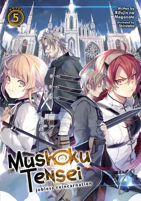 Mushoku Tensei: Jobless Reincarnation (Light Novel) 5. kötet - Mushoku Tensei: Jobless Reincarnation (Light Novel) Vol. 5