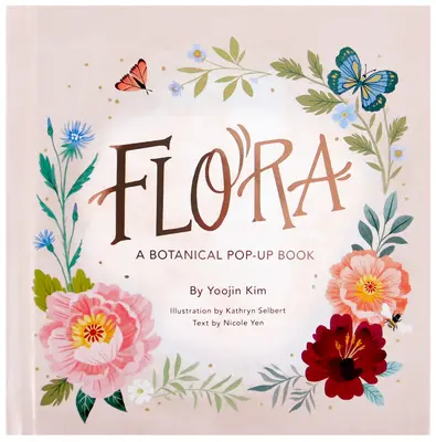 Flóra: A Botanical Pop-Up Book - Flora: A Botanical Pop-Up Book