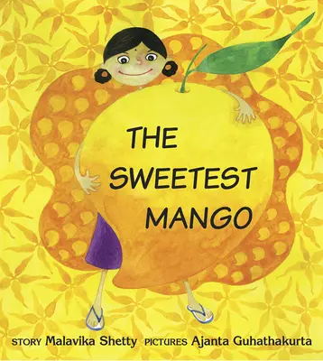 A legédesebb mangó - The Sweetest Mango