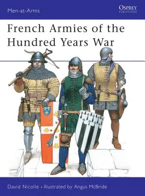 A százéves háború francia hadseregei - French Armies of the Hundred Years War