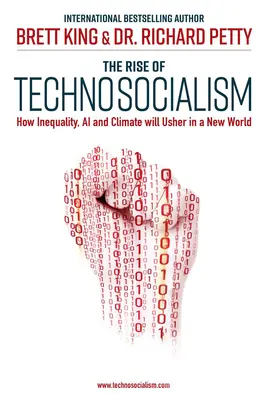 A technoszocializmus felemelkedése: Hogyan vezetik be az egyenlőtlenség, a mesterséges intelligencia és az éghajlat az új világot? - The Rise of Technosocialism: How Inequality, AI and Climate Will Usher in a New World