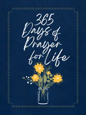 365 nap ima az életért Ziparound Devotional 365 Days of Prayer for Life Ziparound Devotional - 365 Days of Prayer for Life Ziparound Devotional