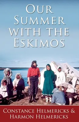 Nyarunk az eszkimókkal - Our Summer with the Eskimos