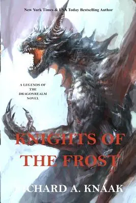 A Sárkánybirodalom legendái: Knights of the Frost - Legends of the Dragonrealm: Knights of the Frost