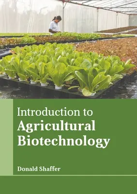 Bevezetés a mezőgazdasági biotechnológiába - Introduction to Agricultural Biotechnology