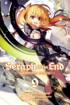 Seraph of the End, Vol. 9, 9: Vampire Reign (A vég szeráfja) - Seraph of the End, Vol. 9, 9: Vampire Reign