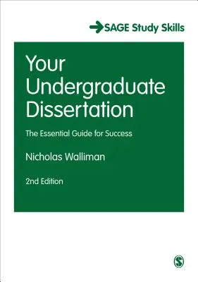 Az egyetemi diplomamunka: A sikerhez szükséges útmutató - Your Undergraduate Dissertation: The Essential Guide for Success