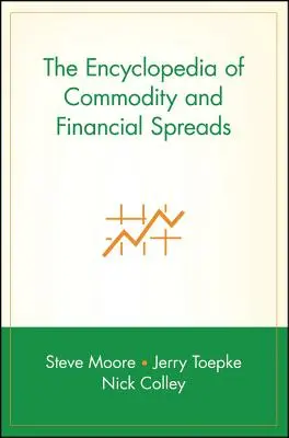 Az áru- és pénzügyi spreadek enciklopédiája - The Encyclopedia of Commodity and Financial Spreads