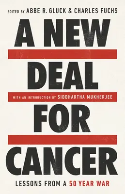 Új alkut a rák ellen: Egy 50 éves háború tanulságai - A New Deal for Cancer: Lessons from a 50 Year War