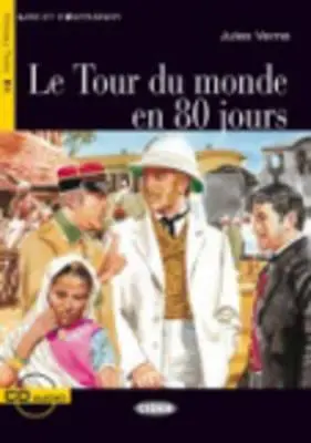 Le Tour Du Monde En 80 Jours [CD-vel (Audio)] - Le Tour Du Monde En 80 Jours [With CD (Audio)]