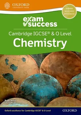 Cambridge IGCSE (R) & O Level Chemistry: Vizsgasiker - Cambridge IGCSE (R) & O Level Chemistry: Exam Success