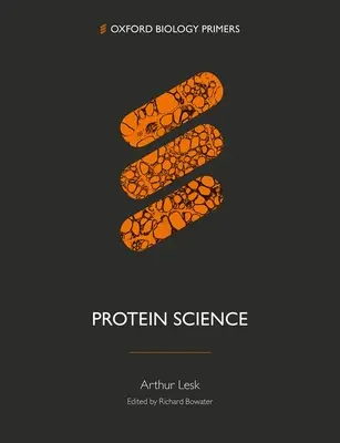 A fehérjék tudománya - Protein Science