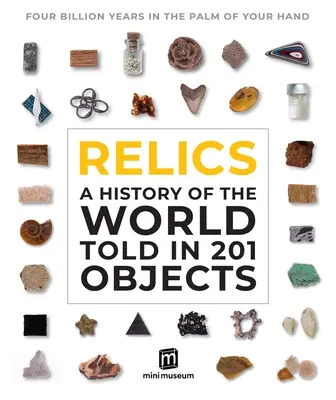 Relikviák: A világ története 133 tárgyban elbeszélve - Relics: A History of the World Told in 133 Objects