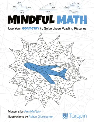 Mindful Math 2, 2: Használd a geometriát, hogy megoldd ezeket a rejtélyes képeket - Mindful Math 2, 2: Use Your Geometry to Solve These Puzzling Pictures