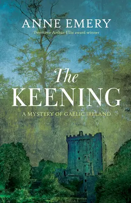 A lelkesedés: A Gaelic Ireland rejtélye - The Keening: A Mystery of Gaelic Ireland