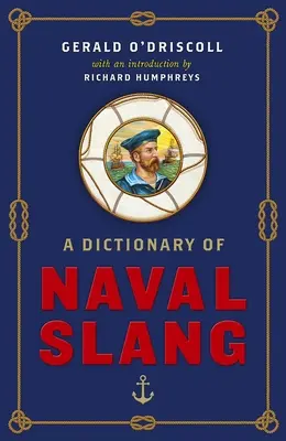 A tengerészeti szleng szótára - Dictionary of Naval Slang