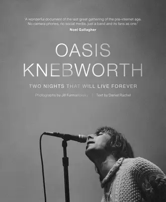 Oasis: Knebworth: Two Nights That Will Live Forever