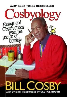 Cosbyológia: Esszék és megfigyelések a komédia doktorától - Cosbyology: Essays and Observations from the Doctor of Comedy