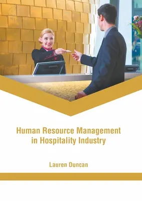 Humánerőforrás-menedzsment a vendéglátóiparban - Human Resource Management in Hospitality Industry